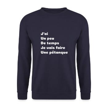 J ai un peu de temps je vais faire une pétanque - Sweat-shirt Unisexe - marine - Devant - Alina (178cm) & Michal (187cm)