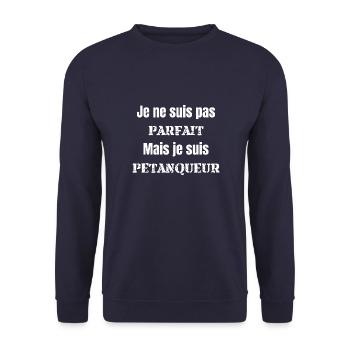 je ne suis pas parfait mais je suis pétanqueur - Sweat-shirt Unisexe - marine - Devant - Alina (178cm) & Michal (187cm)
