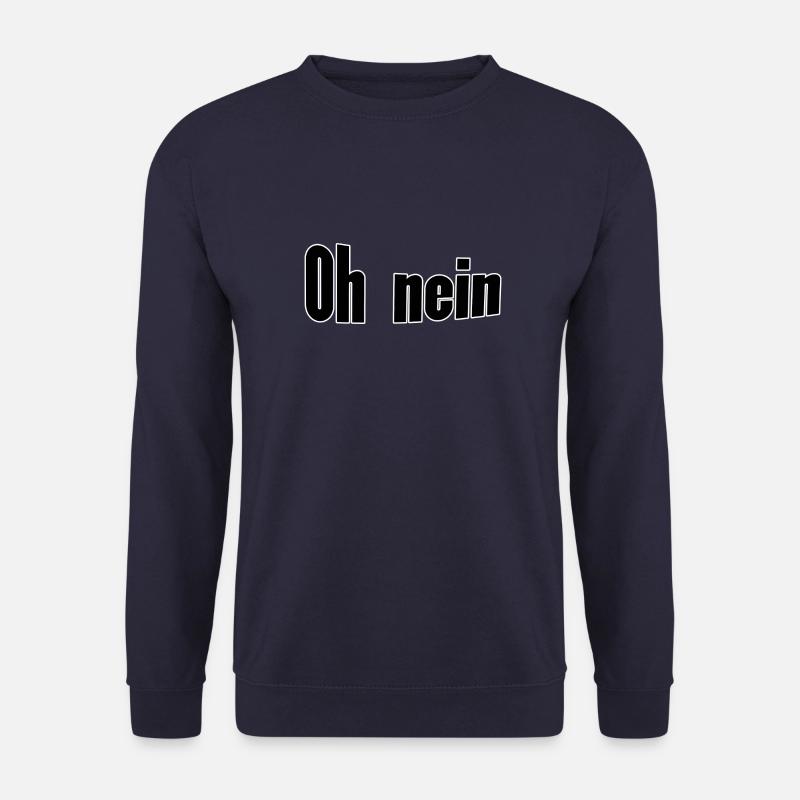 Oh no - Unisex Sweatshirt - navy