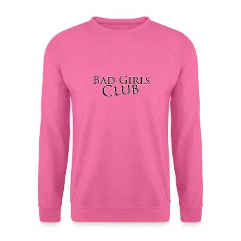 Bad girls club - Unisex Sweatshirt - pink - Front
