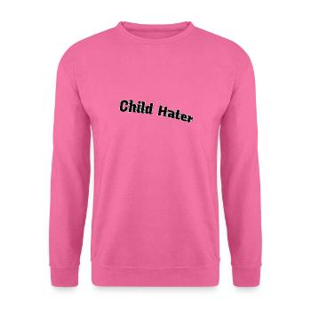 Child hater - Unisex Sweatshirt - pink - Front