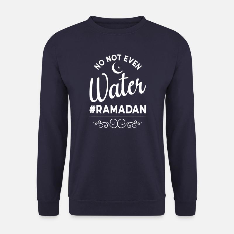 Non même pas d’eau Ramadan - Sweat-shirt Unisexe - marine