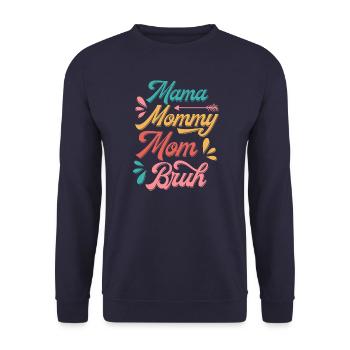 Mama Mommy Mom Bruh - Unisex Pullover - Navy - Vorne - Alina (178cm) & Michal (187cm)