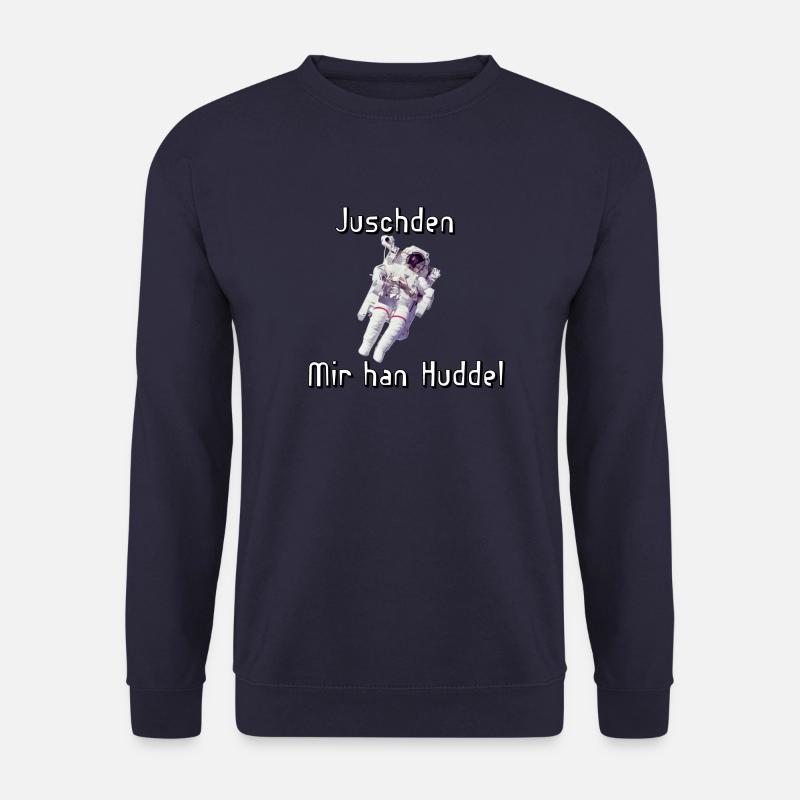 Saarland Sprüche - Juschden mir han Huddel Saar - Unisex Pullover - Navy