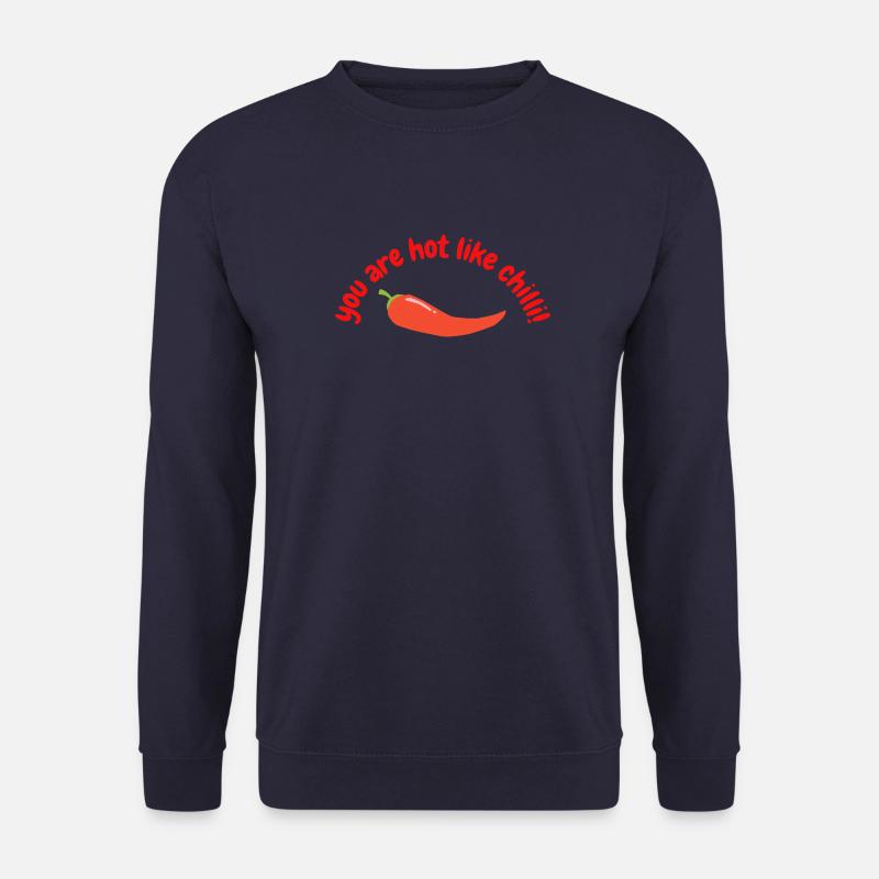 Vous êtes chaud comme le piment - Sweat-shirt Unisexe - marine