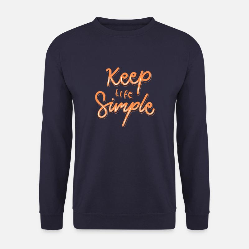 Halte das Leben einfach - Unisex Pullover - Navy