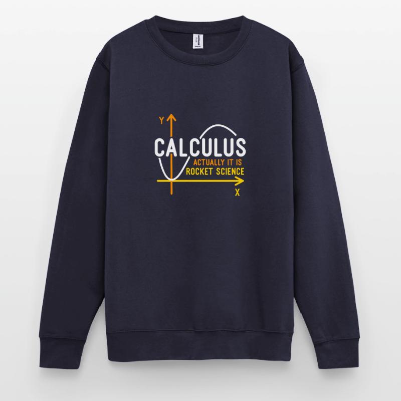 Calculus Is Rocket Science Unisex Sweatshirt