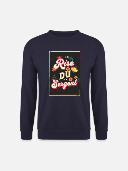 Le Rire du Sergent - Sweat-shirt Unisexe - marine