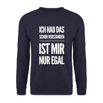 Hab Das Schon Verstanden Ist Mir Nur Egal Spruch - Unisex Pullover - Navy - Vorne - Alina (178cm) & Michal (187cm)