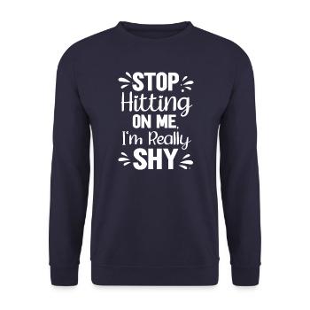Arrêtez de me draguer, je suis timide - Sweat-shirt Unisexe - marine - Devant - Alina (178cm) & Michal (187cm)