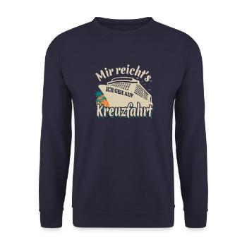 Mir reicht's, ich geh auf Kreuzfahrt - Unisex Pullover - Navy - Vorne - Alina (178cm) & Michal (187cm)