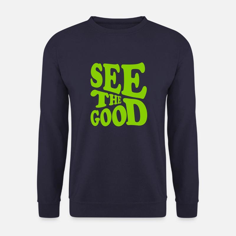 see the good Zitat - Unisex Pullover - Navy