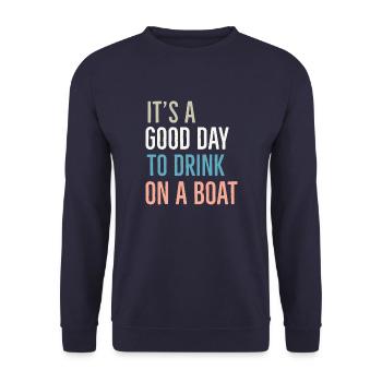 It's a good day to drink on a boat - Unisex Sweatshirt - navy - Front - Alina (178cm) & Michal (187cm)