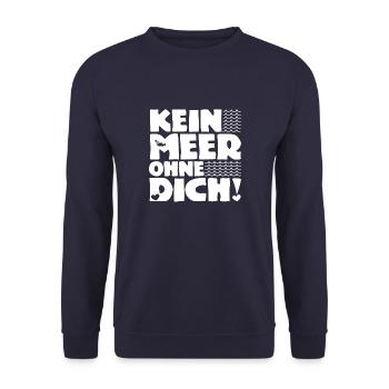 Kein Meer ohne Dich! - Nordsee - Ostsee - Ozean - Unisex Pullover - Navy - Vorne - Alina (178cm) & Michal (187cm)