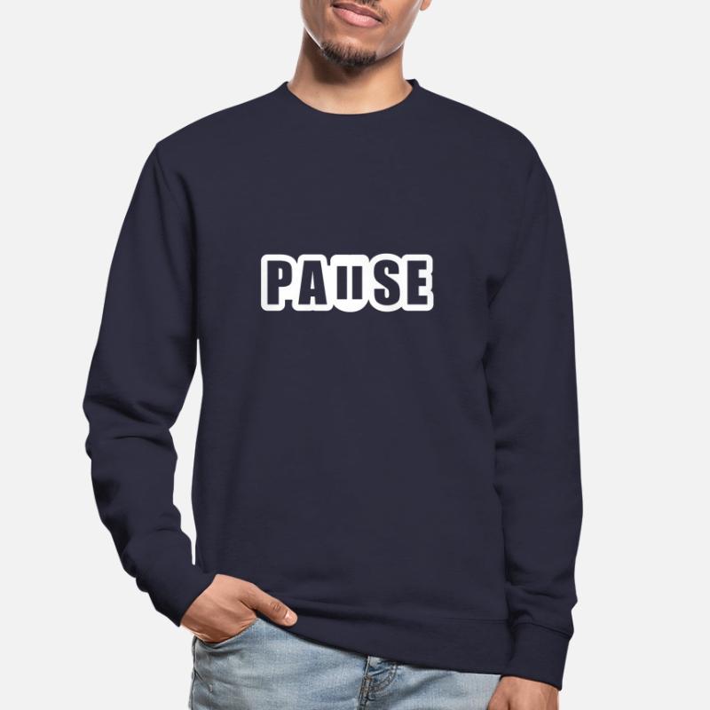 Pause - break - pause button Unisex Sweatshirt