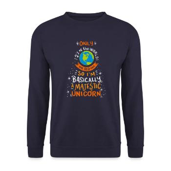 Je suis fondamentalement un cadeau majestueux de licorne - Sweat-shirt Unisexe - marine - Devant - Alina (178cm) & Michal (187cm)