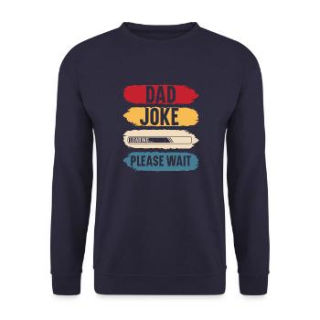 Dad joke please wait funny gift father's day - Sweat-shirt Unisexe - marine - Devant - Alina (178cm) & Michal (187cm)
