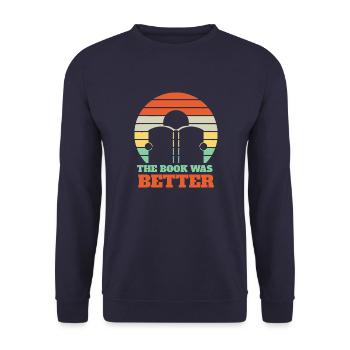 The Book was better - Unisex Sweatshirt - navy - Front - Alina (178cm) & Michal (187cm)