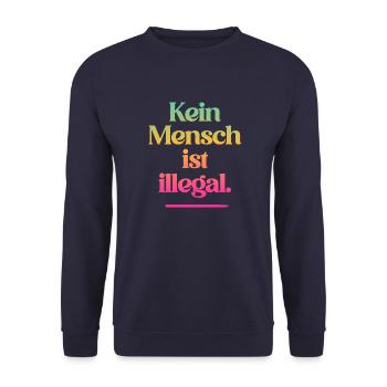 KEIN MENSCH IST ILLEGAL - Das Original - Unisex Pullover - Navy - Vorne - Alina (178cm) & Michal (187cm)