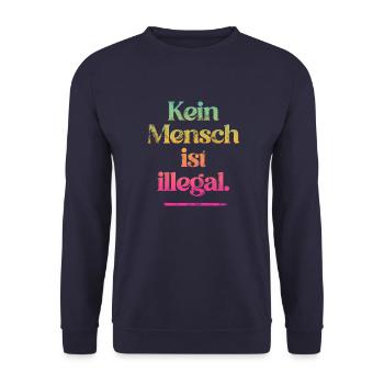 KEIN MENSCH IST ILLEGAL - Das Original - Unisex Pullover - Navy - Vorne - Alina (178cm) & Michal (187cm)