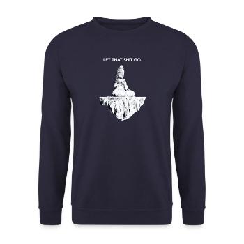 Buddha Meditation Let that shit go I Lustig Sarkas - Unisex Pullover - Navy - Vorne - Alina (178cm) & Michal (187cm)
