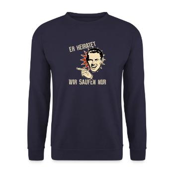 Er heiratet I Junggesellenabschied Party - Unisex Pullover - Navy - Vorne - Alina (178cm) & Michal (187cm)