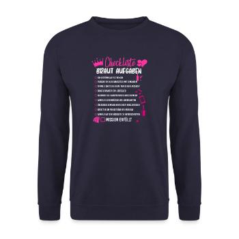 Braut Checkliste Aufgaben Junggesellinnenabschied - Unisex Pullover - Navy - Vorne - Alina (178cm) & Michal (187cm)