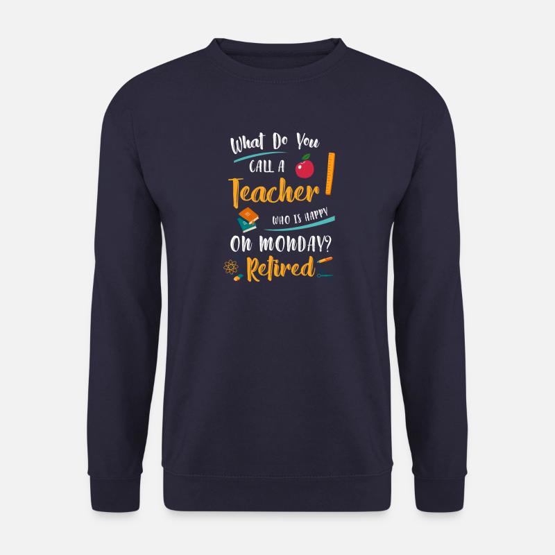 Lehrer in Rente / Pension Montag - Unisex Pullover - Navy