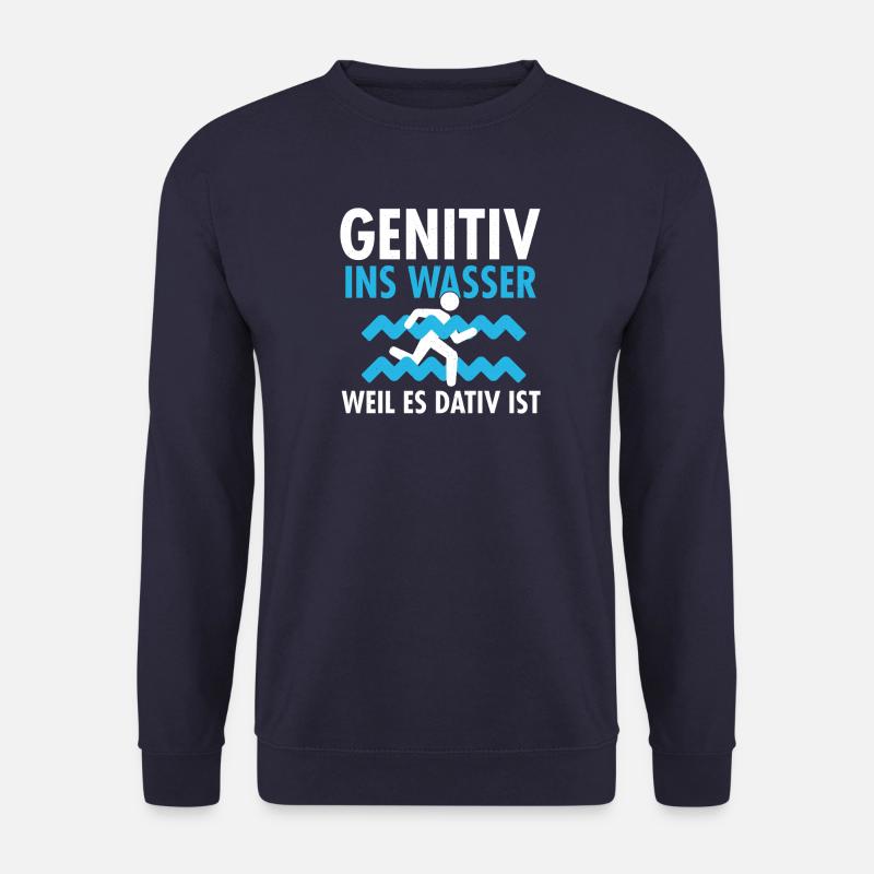 Genitiv ins Wasser weil es Dativ ist - Unisex Pullover - Navy