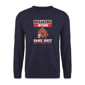 Breaking News: Same Shit Different Day - Unisex Pullover - Navy - Vorne - Alina (178cm) & Michal (187cm)