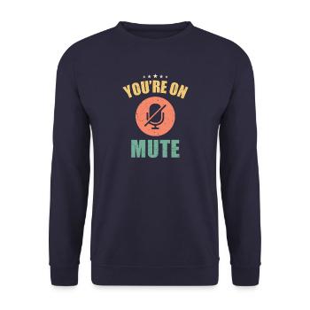 Du bist stumm geschaltet - Unisex Pullover - Navy - Vorne - Alina (178cm) & Michal (187cm)