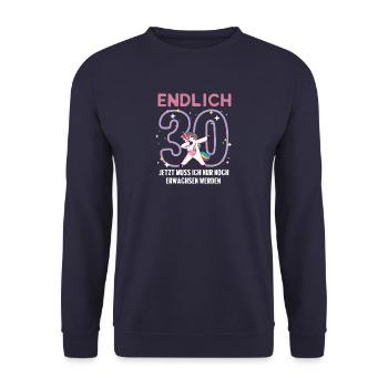 Endlich 30. Geburtstag Jetzt noch erwachsen werden - Unisex Pullover - Navy - Vorne - Alina (178cm) & Michal (187cm)