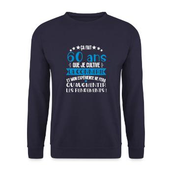 60 ans que je cultive la connerie anniversaire - Sweat-shirt Unisexe - marine - Devant - Alina (178cm) & Michal (187cm)