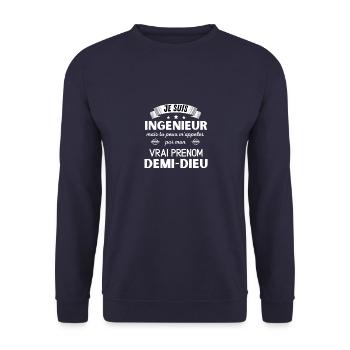 Je suis ingénieur, mon vrai prénom est demi dieu - Sweat-shirt Unisexe - marine - Devant - Alina (178cm) & Michal (187cm)