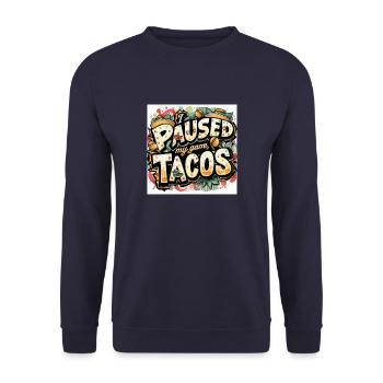 Ipaused my game taco - Sweat-shirt Unisexe - marine - Devant - Alina (178cm) & Michal (187cm)