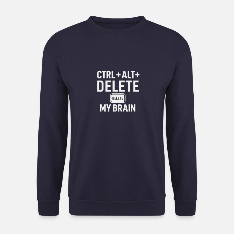 CTRL + ALT + DELETE MY BRAIN - Unisex Pullover - Navy
