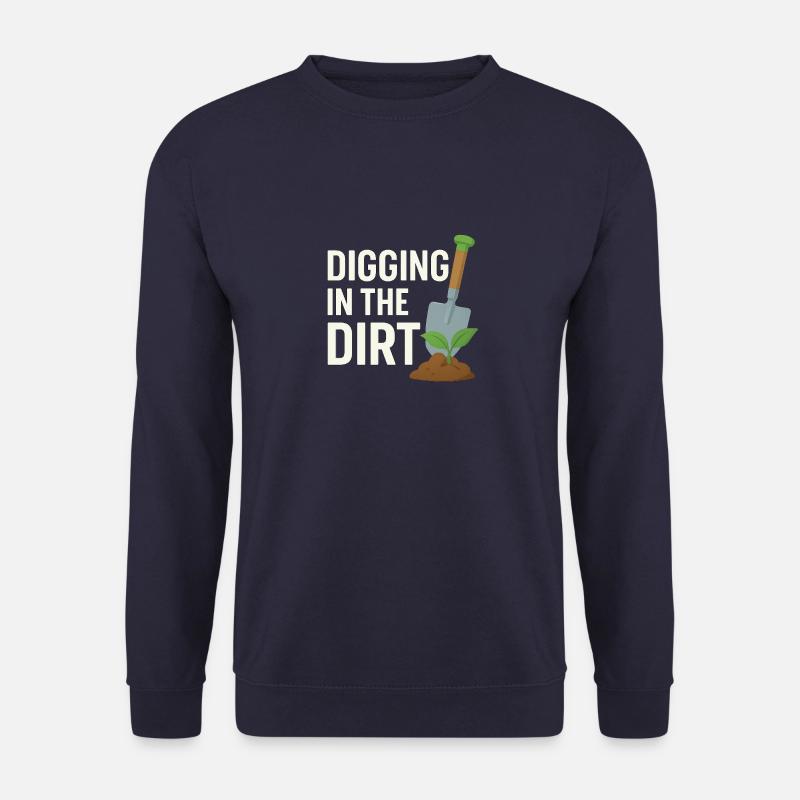 Digging in the Dirt – Gärtner - Unisex Pullover - Navy