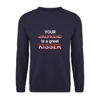 Your girlfriend is a great kisser funny saying - Unisex Sweatshirt - navy - Front - Alina (178cm) & Michal (187cm)