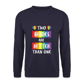 LBGT Flag Gay Pride Human Two Brides better than - Unisex Pullover - Navy - Vorne - Alina (178cm) & Michal (187cm)