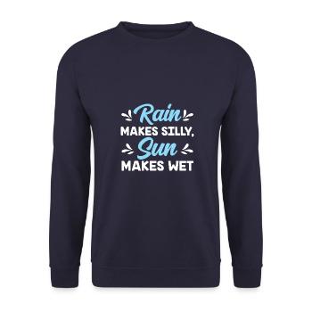 Rain makes silly, sun makes wet - Unisex Sweatshirt - navy - Front - Alina (178cm) & Michal (187cm)
