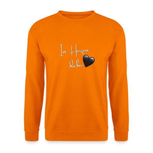 Im Herzen dabei - jederzeit 🖤 - Unisex Pullover
