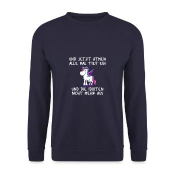 Einatmen Ausatmen Idioten Einhorn - Unisex Pullover - Navy - Vorne - Alina (178cm) & Michal (187cm)
