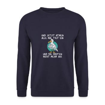 Einatmen Ausatmen Idioten Möwe - Unisex Pullover - Navy - Vorne - Alina (178cm) & Michal (187cm)