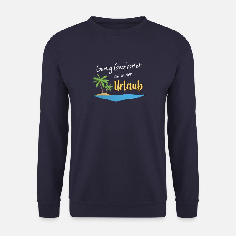 Ab in den Urlaub - Spruch - Unisex Pullover - Navy