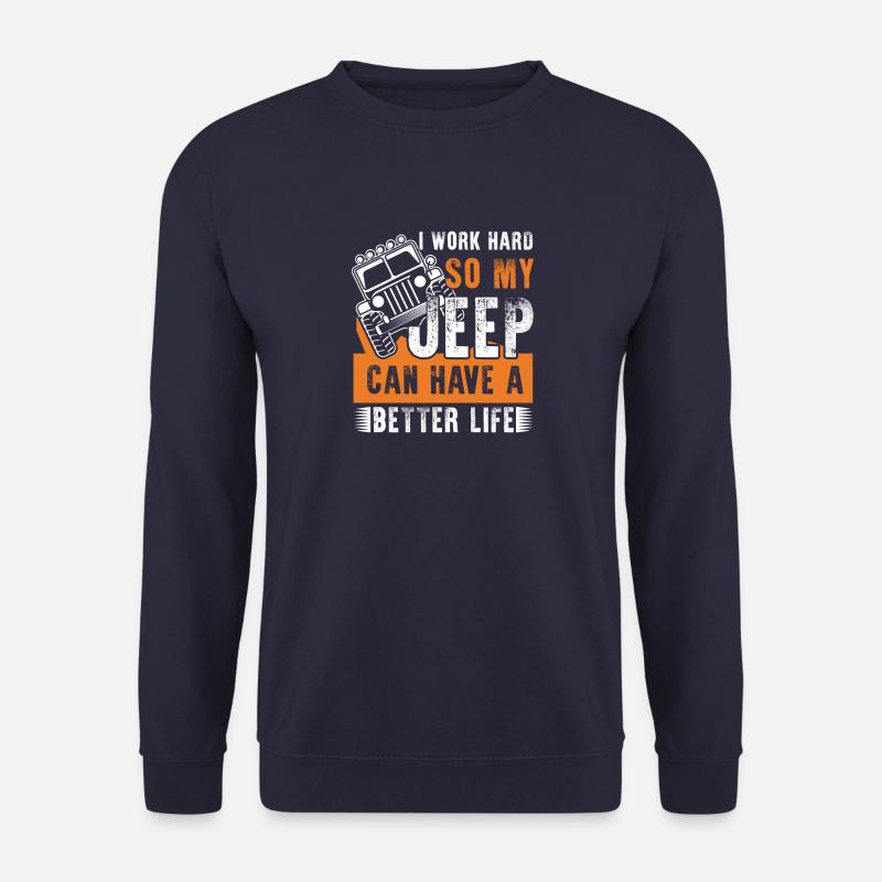 Work hard so my Jeep can have a better life - Unisex Pullover - Navy
