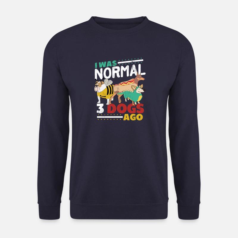 J'étais normal il y a 3 chiens - Sweat-shirt Unisexe - marine