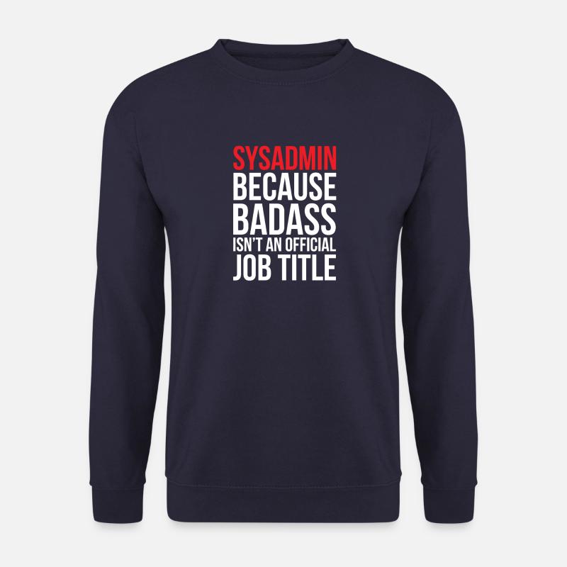 Systemadministrator IT Informatiker Spruch Lustig - Unisex Pullover - Navy