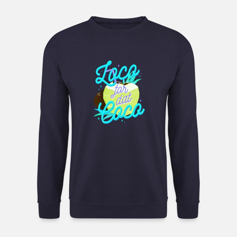 Loco for dat Coco - Kokosnussliebe - Unisex Pullover - Navy