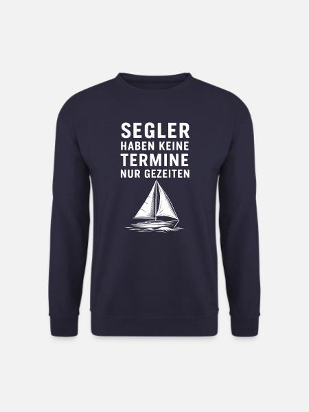 Segeln Spruch fürs Segelboot - Unisex Pullover - Navy
