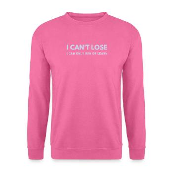 Je ne peux pas perdre - Sweat-shirt Unisexe - rose - Devant